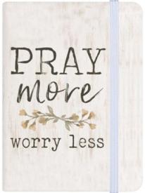 0656200967676 Pray More Worry Less Notebook