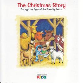 083061033828 Christmas Story : Through The Eyes Of The Friendly Beasts