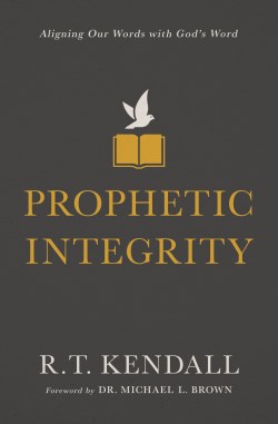 9780310134411 Prophetic Integrity : Aligning Our Words With God's Word