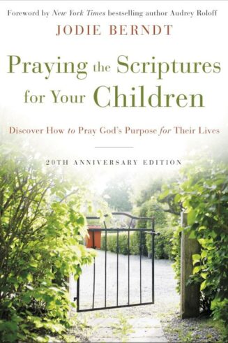 9780310361497 Praying The Scriptures For Your Children 20th Anniversary Edition (Anniversary)