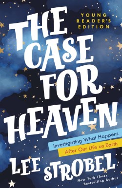 9780310770176 Case For Heaven Young Readers Edition