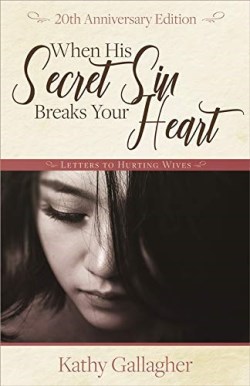 9780692082089 When His Secret Sin Breaks Your Heart