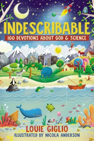 9780718086107 Indescribable : 100 Devotions For Kids About God And Science