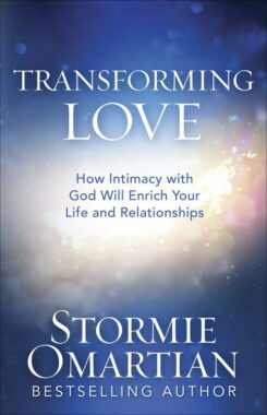 9780736975810 Transforming Love : How Intimacy With God Will Enrich Your Life And Relatio