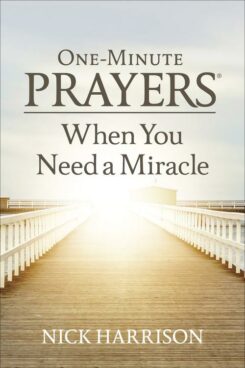 9780736978040 1 Minute Prayers When You Need A Miracle