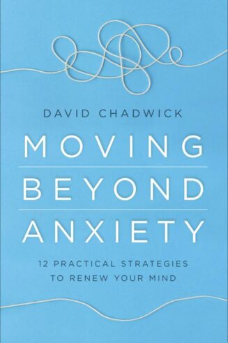 9780736978460 Moving Beyond Anxiety