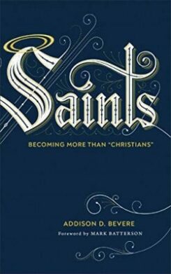 9780800737009 Saints : Becoming More Than Christians