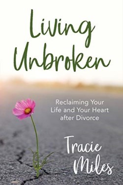 9780830780952 Living Unbroken : Reclaiming Your Life And Your Heart After Divorce