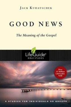 9780830830732 Good News : The Meaning Of The Gospel (Student/Study Guide)
