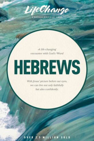 9780891092728 Hebrews : Life Changing Encounter With Gods Word From The Book Of Hebrews (Stude