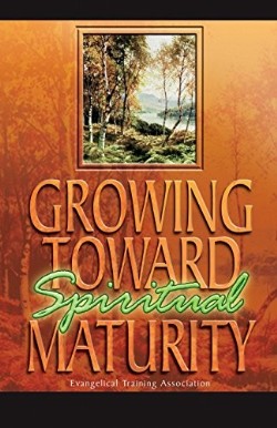 9780910566452 Growing Toward Spiritual Maturity