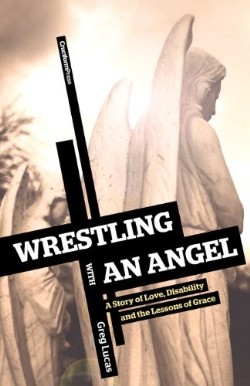 9781453818770 Wrestling With An Angel