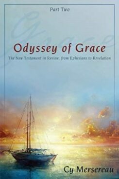 9781486600021 Odyssey Of Grace Part Two The New Testament In Review From Ephesians To Rev