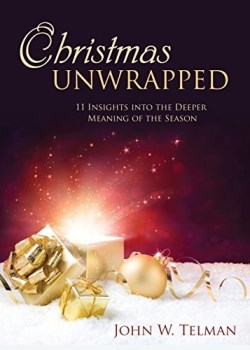 9781486613229 Christmas Unwrapped : 11 Insights Into The Deeper Meaning Of The Season
