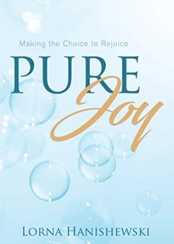 9781486617791 Pure Joy : Making The Choice To Rejoice