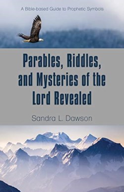 9781486617876 Parables Riddles And Mysteries Of The Lord Revealed