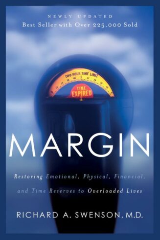 9781576836828 Margin : Restoring Emotional Physical Financial And Time Reserves To Overlo (Rev