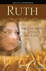 9781596365315 Ruth Pamphlet : The Triumph Of Loyalty And Love - Loss
