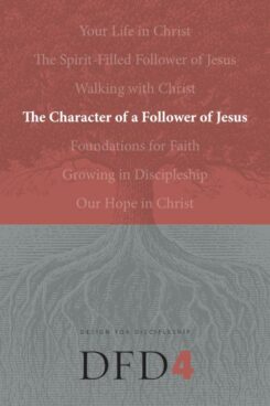 9781600060076 Character Of A Follower Of Jesus (Student/Study Guide)