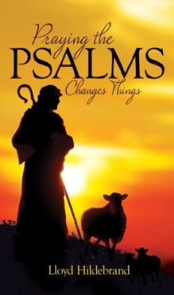 9781610361262 Praying The Psalms Changes Things