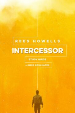 9781619582866 Rees Howells Intercessor