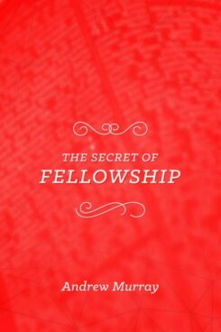 9781619582989 Secret Of Fellowship
