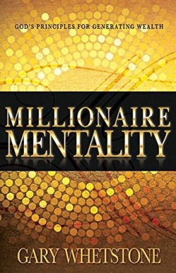 9781629115511 Millionaire Mentality : Gods Principles For Generating Wealth