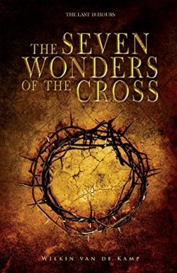 9781641230711 7 Wonders Of The Cross