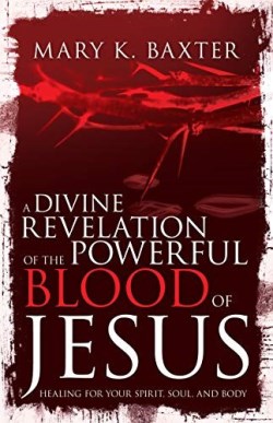 9781641232708 Divine Revelation Of The Powerful Blood Of Jesus