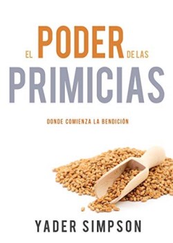 9781641234733 Poder De Las Primicias - (Spanish)