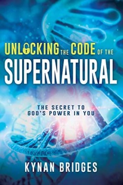 9781641235808 Unlocking The Code Of The Supernatural