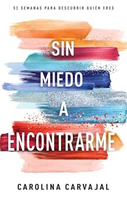 9781641238618 Sin Miedo A Encontrarme - (Spanish)
