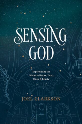 9781641582087 Sensing God : Experiencing The Divine In Nature