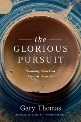 9781641582841 Glorious Pursuit : Becoming Who God Created Us To Be
