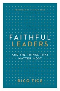 9781784985806 Faithful Leaders : And The Things That Matter Most