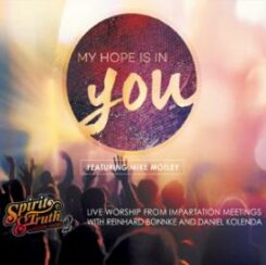 9781933446066 My Hope Is In You : Live Worship From Imparatation Meetings