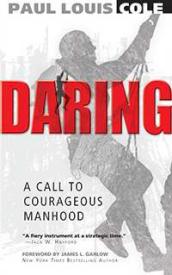 9781938629365 Daring : A Call To Courageous Manhood
