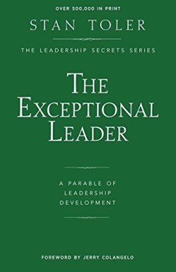 9781947671027 Exceptional Leader : A Parable Of Leadership Development