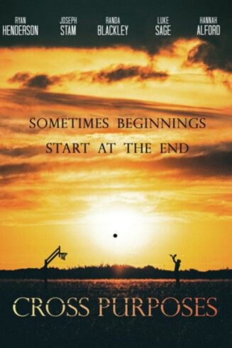 9781970139983 Cross Purposes : Sometimes Beginnings Start At The End (DVD)