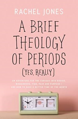 9781784986216 Brief Theology Of Periods Yes Really