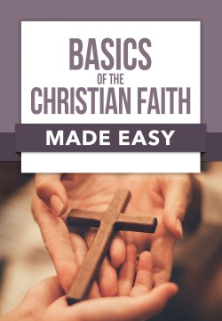 9781628629446 Basics Of The Christian Faith Made Easy