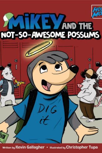 9781737079682 Mikey And The Not So Awesome Possums