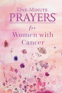 9780736983914 1 Minute Prayers For Women With Cancer