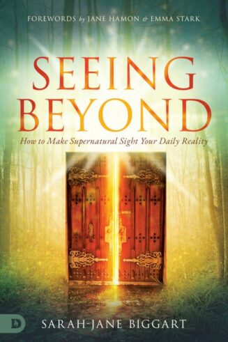 9780768458947 Seeing Beyond : How To Make Supernatural Sight Your Daily Reality