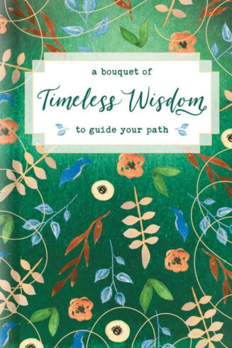 9781496436047 Bouquet Of Timeless Wisdom To Guide Your Path