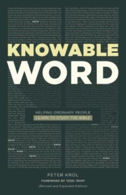 9781949253337 Knowable Word : Helping Ordinary People Learn To Study The Bible