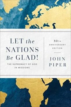 9781540963895 Let The Nations Be Glad 30th Anniversary Edition (Anniversary)