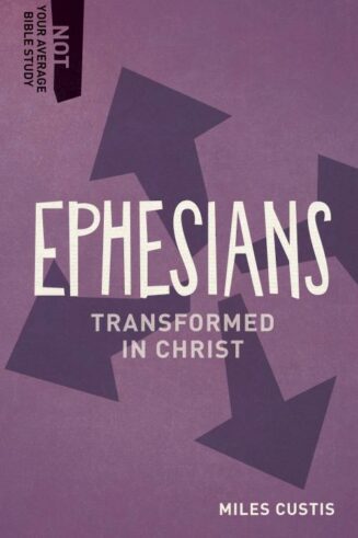 9781577995517 Ephesians : Transformed In Christ