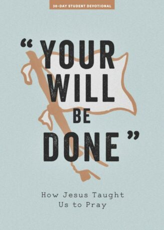 9781087752105 Your Will Be Done Teen Devotional