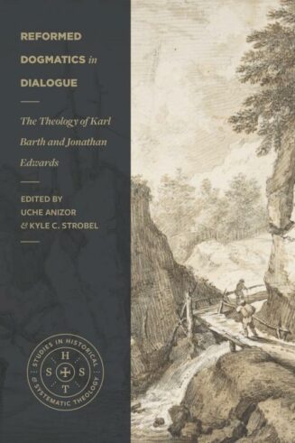 9781683596172 Reformed Dogmatics In Dialogue